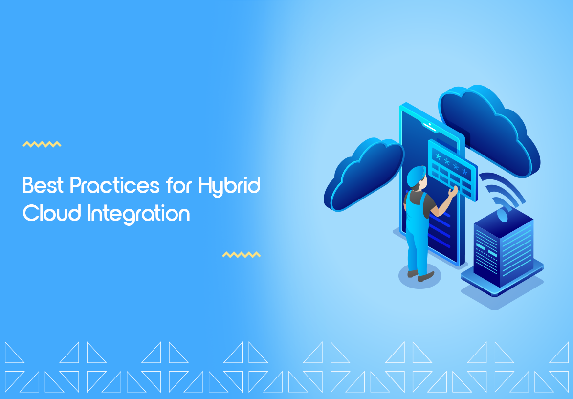 Best Practices for Hybrid Cloud Integration